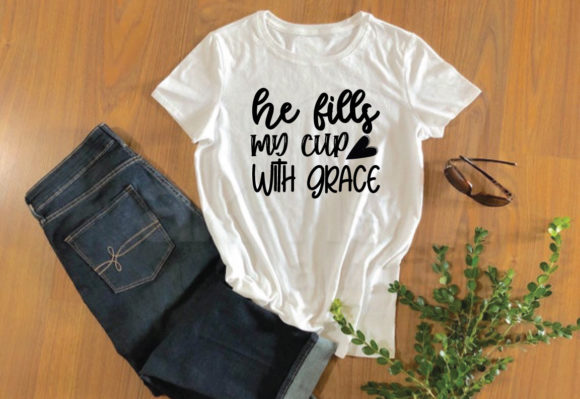 He Fills My Cup with Grace SVG
