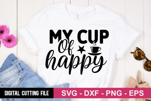 My Cup of Happy SVG